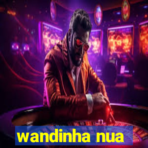 wandinha nua